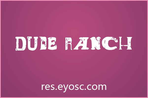 Dude Ranch 字体下载 | 塑造粗犷品牌VI的西部精选