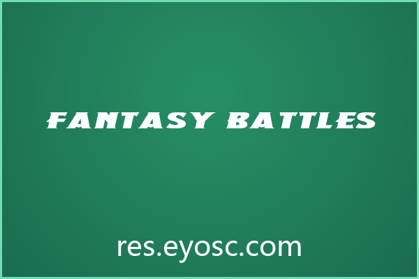 海报标题不够炸？「Fantasy Battles」能行吗