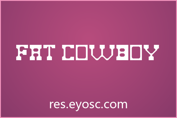 Fat Cowboy：西部字体的商业新解
