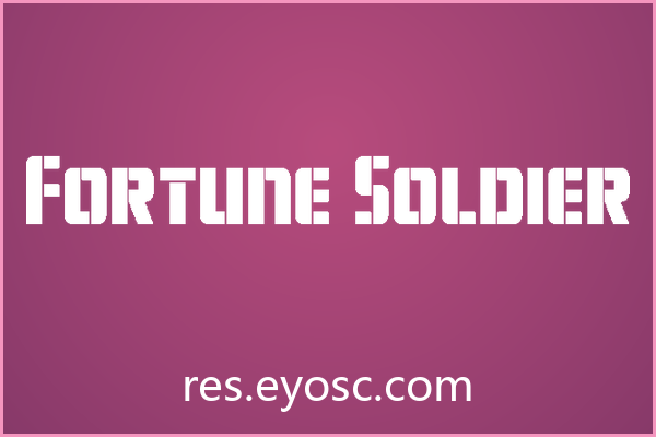 「Fortune Soldier」：硬朗克制的Stencil包装字体