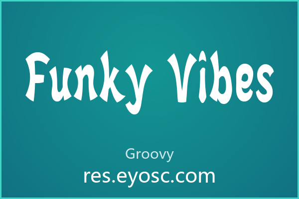 出格与克制，Funky Vibes 字体的意外之旅