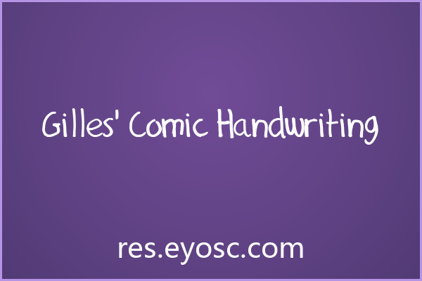 Gilles’ Comic Handwriting 评测：实力与项目适配度