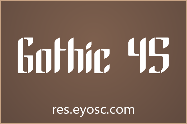为何「Gothic 45」在游戏UI的摩登字体中值得关注