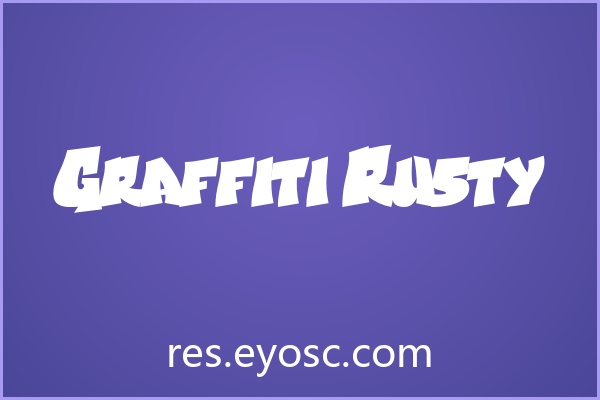 设计师字体库清单 | Graffiti Rusty 杂志排版收藏指南