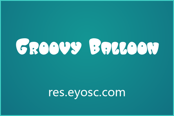 让 Groovy Balloon 成为海报主标题的吸睛利器
