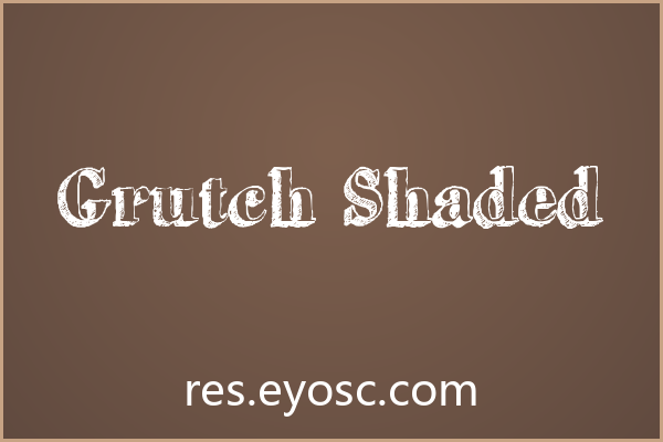 「Grutch Shaded」：自带粗粝咖啡渣质感的硬核字体