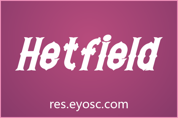 包装印刷字体清单：Hetfield 值得收藏吗