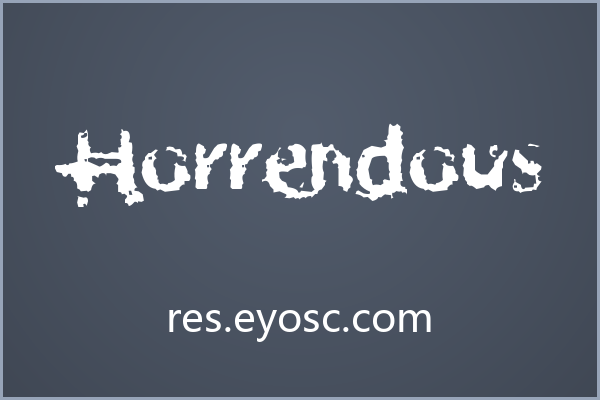 Horrendous：在精致排版中撕开一道裂口