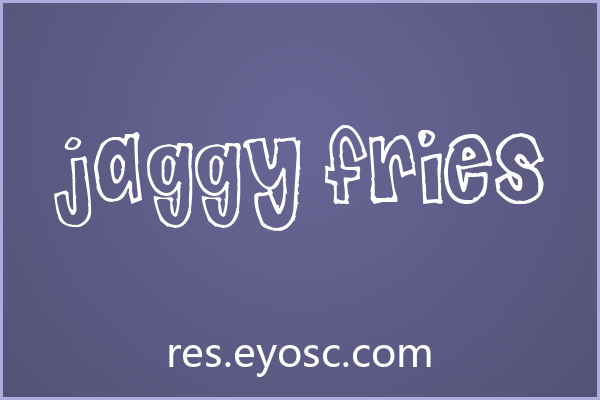 「Jaggy Fries」：粗糙手绘感的卡通性格