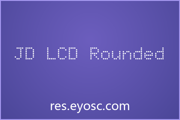 包装印刷缺复古点阵字体？「JD LCD Rounded」可试试