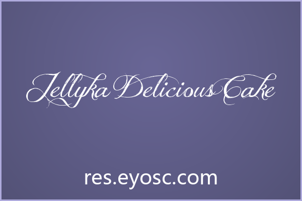 婚礼纸品缺字体？「Jellyka Delicious Cake」可试