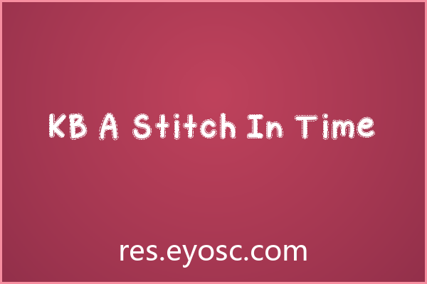 海报标题字体清单 | KB A Stitch In Time 值得收藏吗