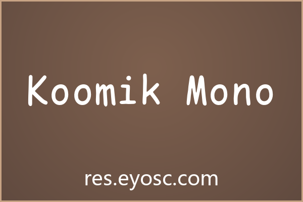 换个口味？聊聊「Koomik Mono」的设计细节