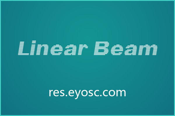 用 Linear Beam 搭配科技感海报，氛围直接拉满
