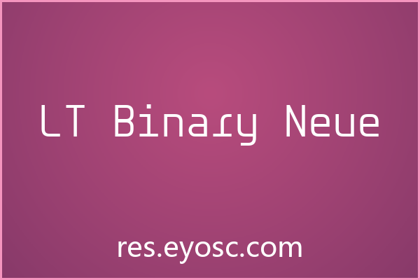 海报标题总缺科技感？「LT Binary Neue」能解围