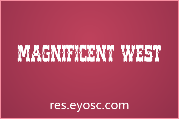 换个口味？聊聊 Magnificent West 的海报玩法