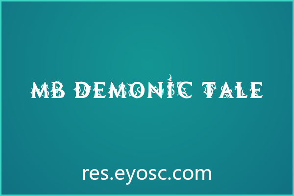 MB Demonic Tale：自带暗黑哥特气质的奇幻封面字体
