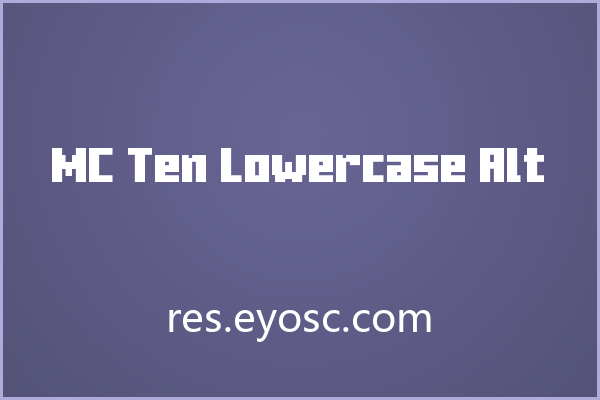 像素方块构筑的MC Ten Lowercase Alt字体