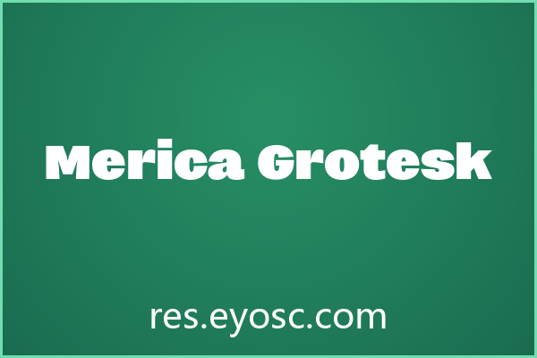 Merica Grotesk：App界面字体收藏