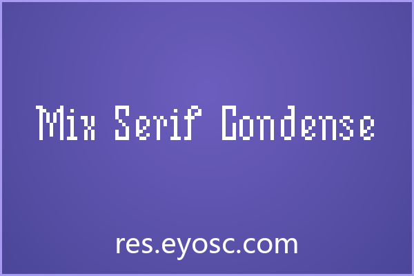 字体库清单：Mix Serif Condense 值得存吗