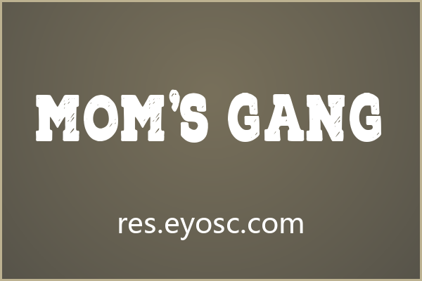 Mom’s Gang粗犷有力，让海报标题瞬间抓人