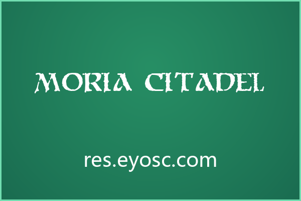 奇幻游戏启动页上，Moria Citadel 是视觉锚点