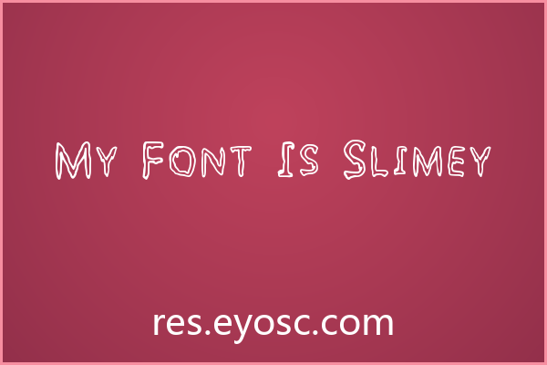 「My Font Is Slimey」：用黏液融化感重塑品牌视觉的Horror字体