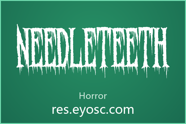 Needleteeth，从指尖滴落的恐惧，恐怖标题的绝佳素材