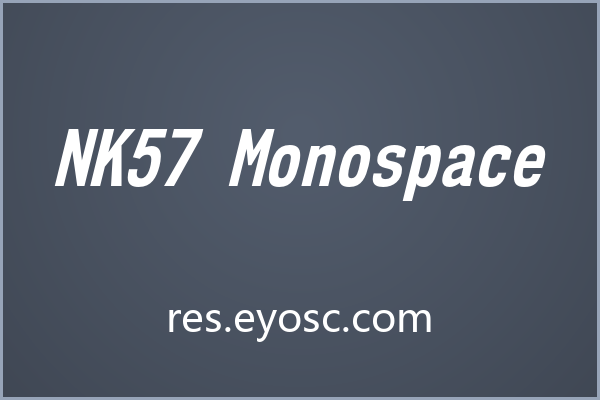 为界面注入科技感的等宽字体 NK57 Monospace