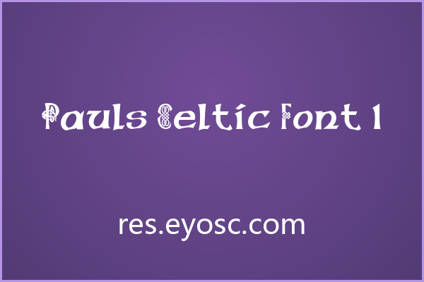 童话绘本的设计师请收下Pauls Celtic Font 1
