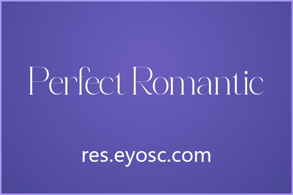 Perfect Romantic，为优雅叙事而生的婚礼衬线体