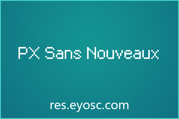 电商Banner像素字体清单：PX Sans Nouveaux 值得收藏吗