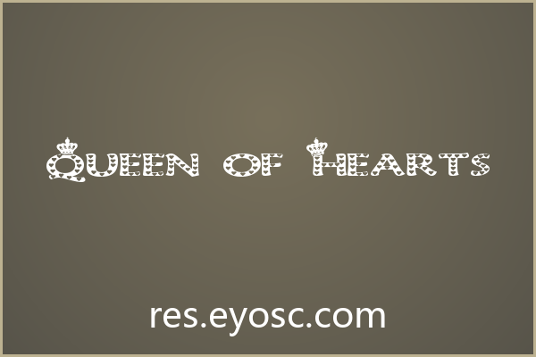 海报标题字体清单：Queen of Hearts 值得收藏吗
