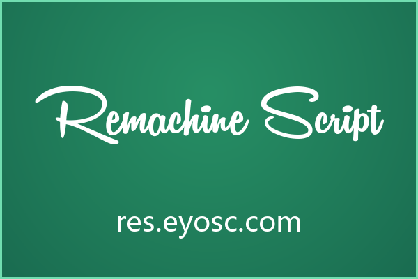 做包装标题的人该看看 Remachine Script