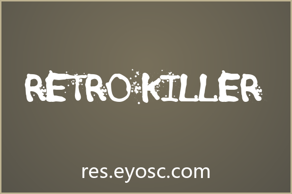 Retro Killer：粗粝克制的恐怖游戏字体