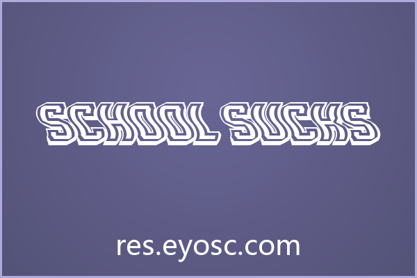 包装印刷缺个性字体？「School Sucks」能行吗