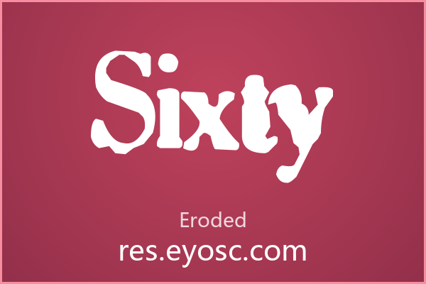 复古海报主标题，一眼就认出 Sixty 这种破旧感
