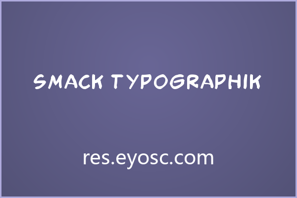 签名水印总缺那点味道？试试 Smack Typographik
