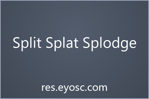 不是墨水飞溅，Split Splat Splodge 的复古实验