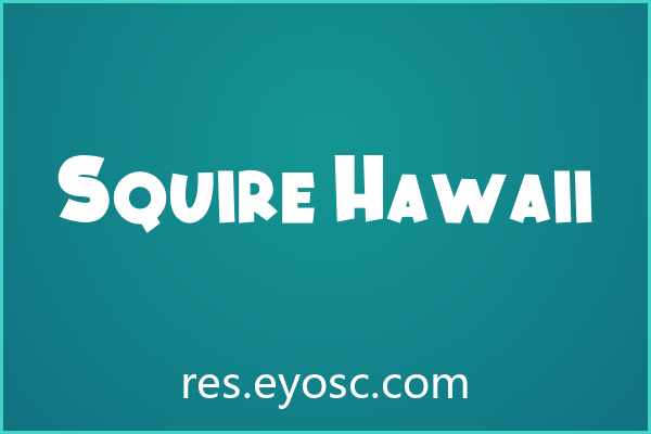 Squire Hawaii 字体下载：趣味书籍封面设计首选