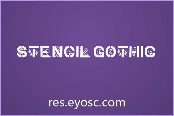 「Stencil Gothic」：断点与藤蔓交织的哥特海报利器