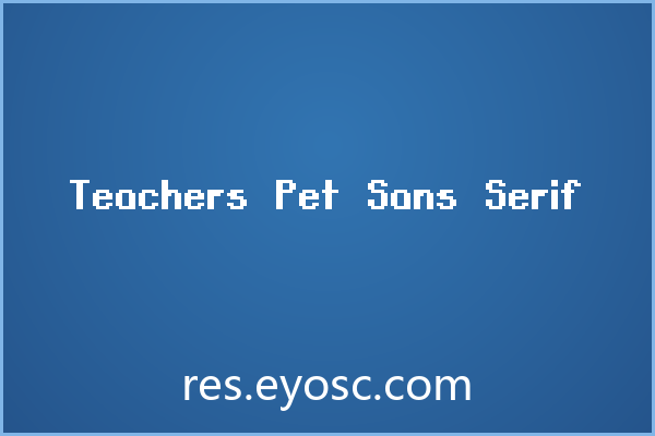 Teachers Pet Sans Serif 字体下载 | 像素风品牌字