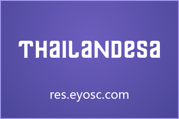 打造独特品牌符号，试试Thailandesa字体