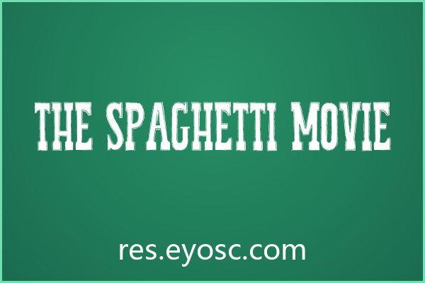 The Spaghetti Movie 下载 | 社媒西部风标题