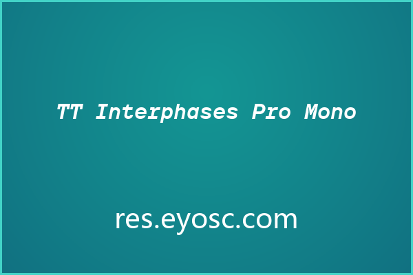 TT Interphases Pro Mono，理性与诗意的代码字体