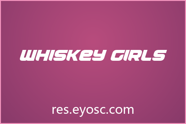 Whiskey Girls字体下载 | 电商Banner动感标题首选