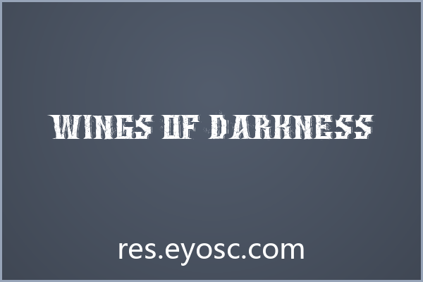 做暗黑包装印刷缺字体？「Wings of Darkness」值得一试