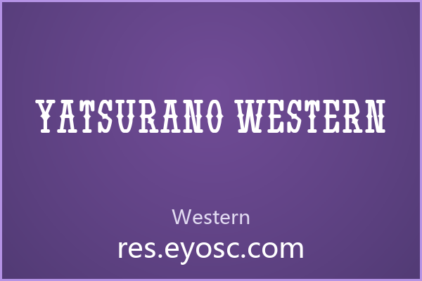 用 Yatsurano Western 做标题设计，得先看准它的气质