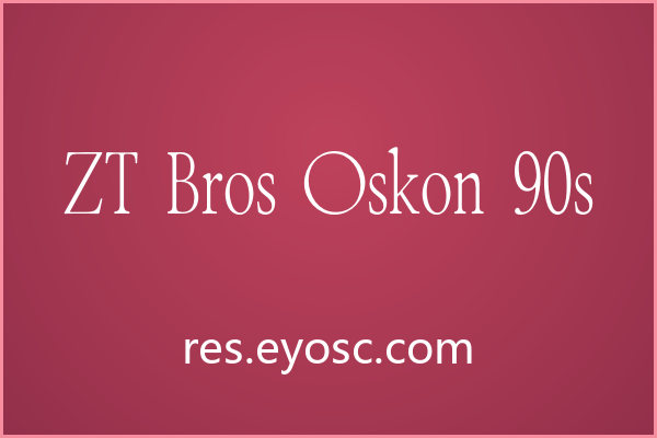 社媒封面总缺高级感？看看ZT Bros Oskon 90s