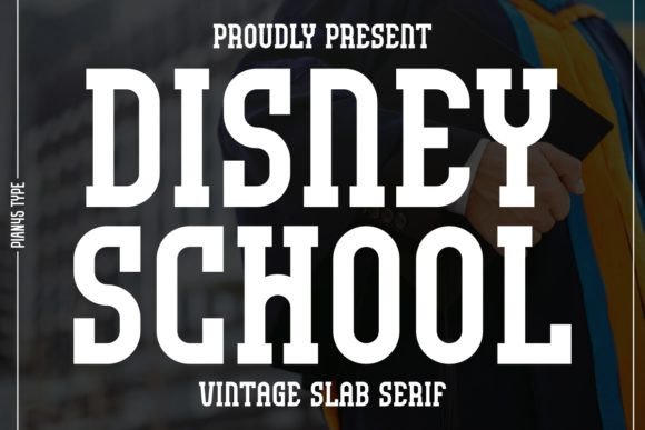 Disney School粗犷衬线，复古与现代的碰撞